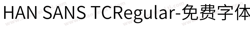 HAN SANS TCRegular字体转换